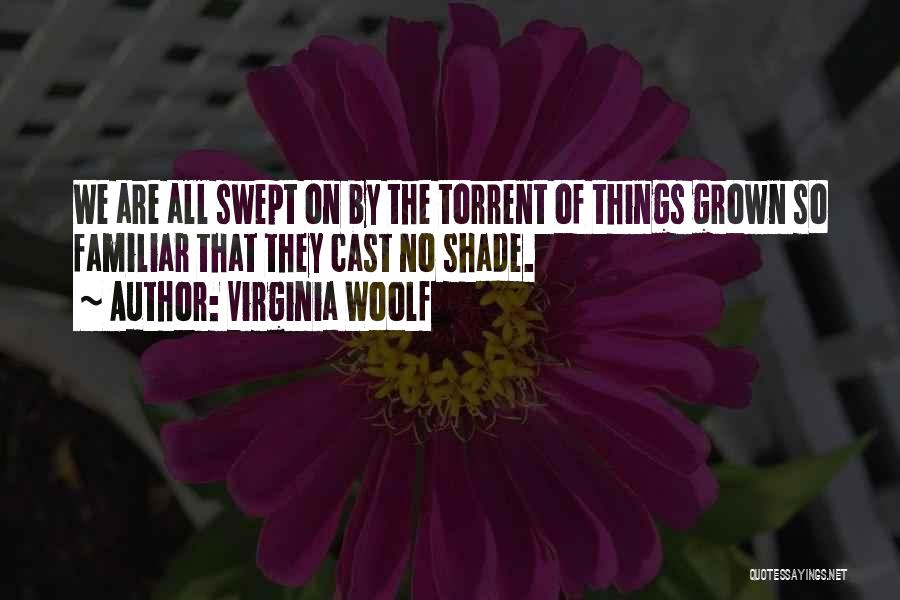 No Shade Quotes By Virginia Woolf