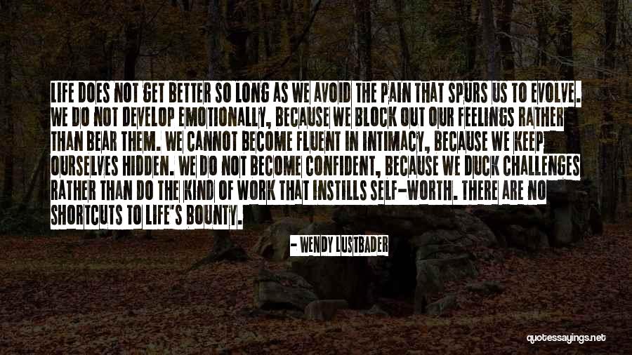 No Shortcuts Quotes By Wendy Lustbader No Shortcuts Quotes By Wendy Lustbader