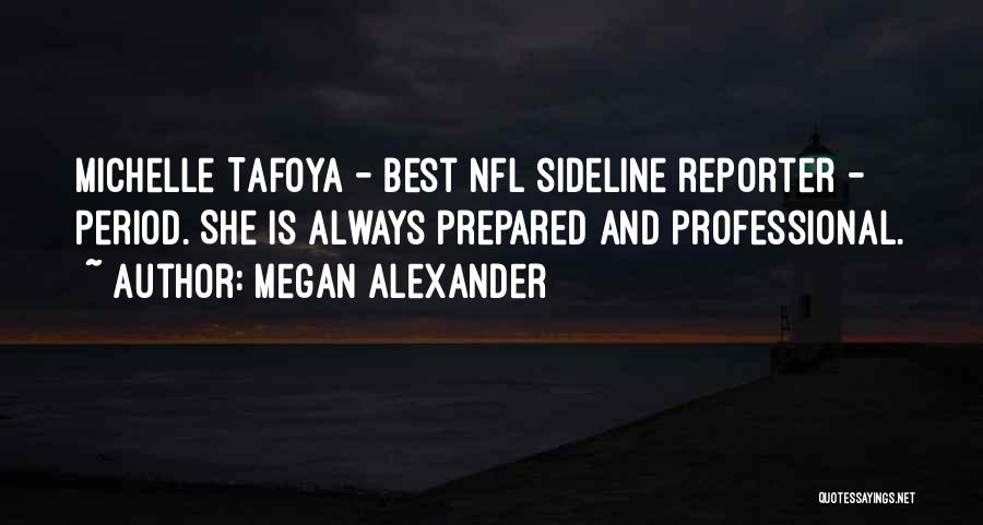 No Sidelines Quotes By Megan Alexander
