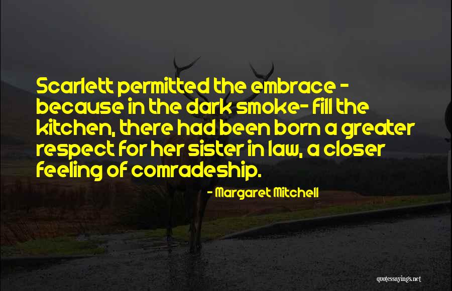 No Sister Feeling Quotes By Margaret Mitchell No Sister Feeling Quotes By Margaret Mitchell