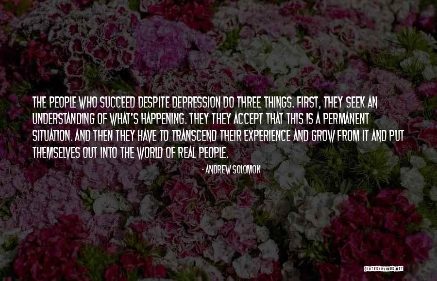 No Situation Is Permanent Quotes By Andrew Solomon No Situation Is Permanent Quotes By Andrew Solomon