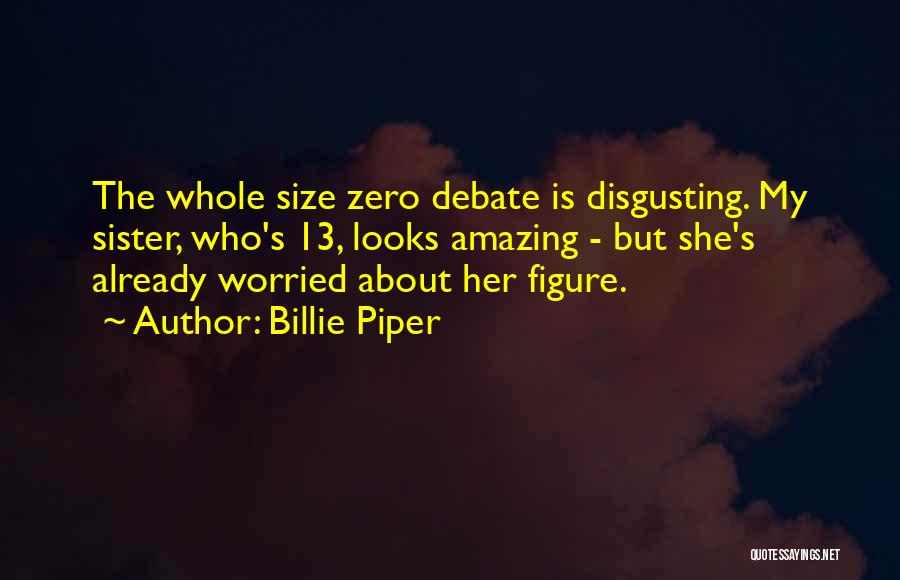 No Size Zero Quotes By Billie Piper