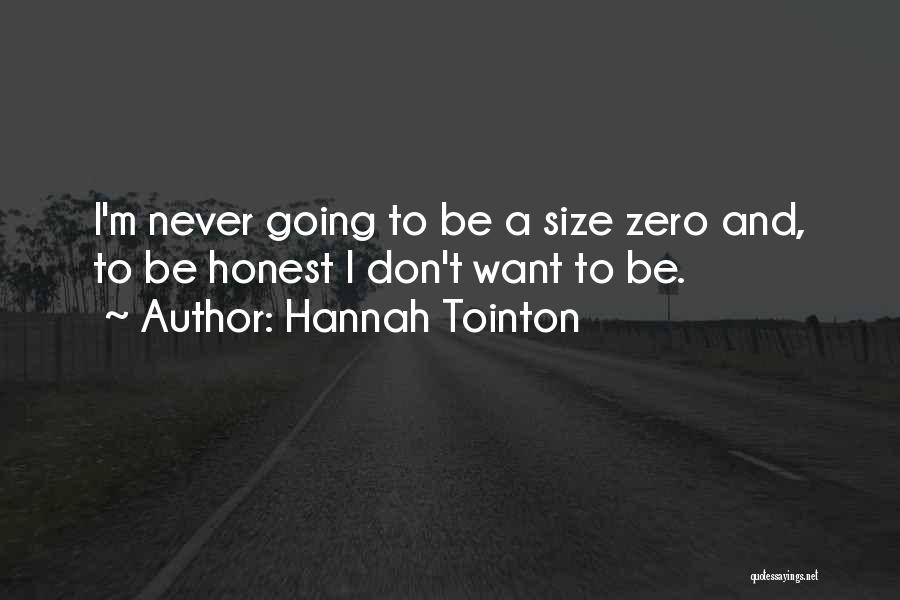 No Size Zero Quotes By Hannah Tointon