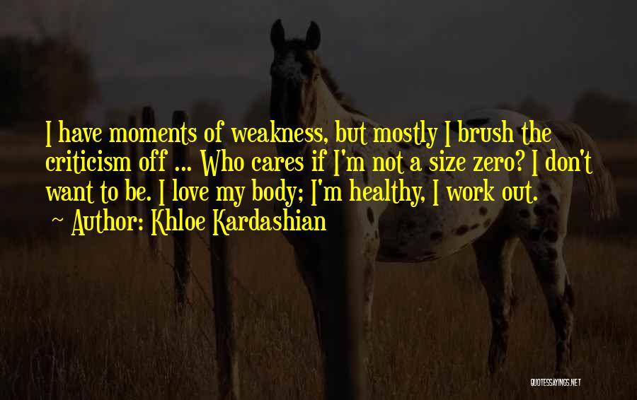 No Size Zero Quotes By Khloe Kardashian