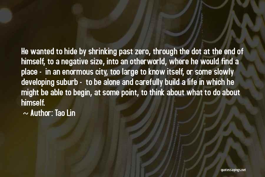 No Size Zero Quotes By Tao Lin