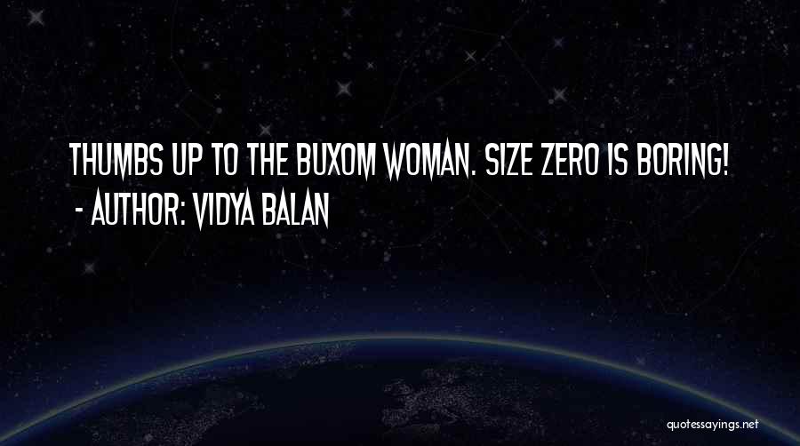 No Size Zero Quotes By Vidya Balan