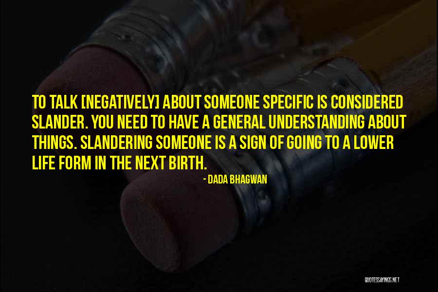 No Slandering Quotes By Dada Bhagwan