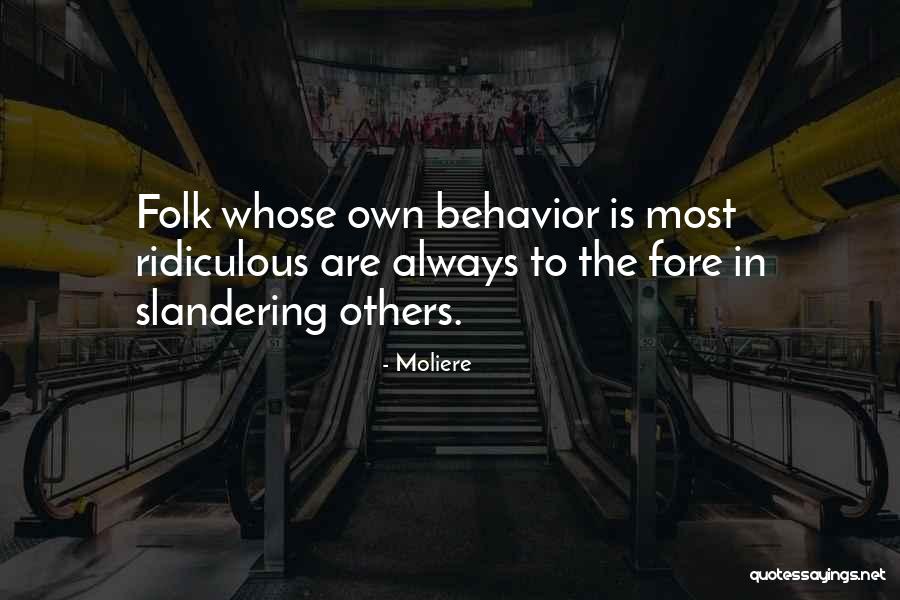 No Slandering Quotes By Moliere