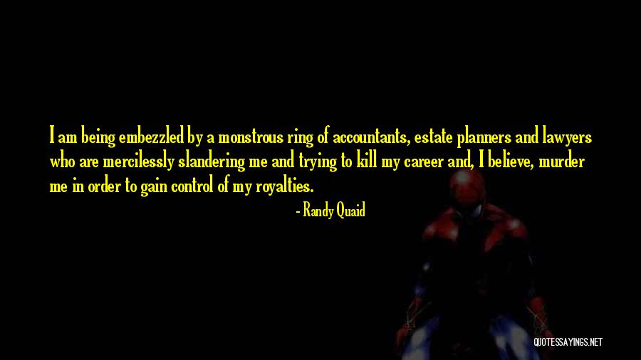 No Slandering Quotes By Randy Quaid