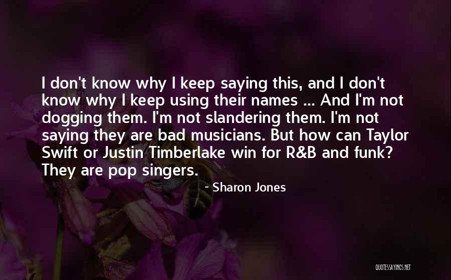No Slandering Quotes By Sharon Jones