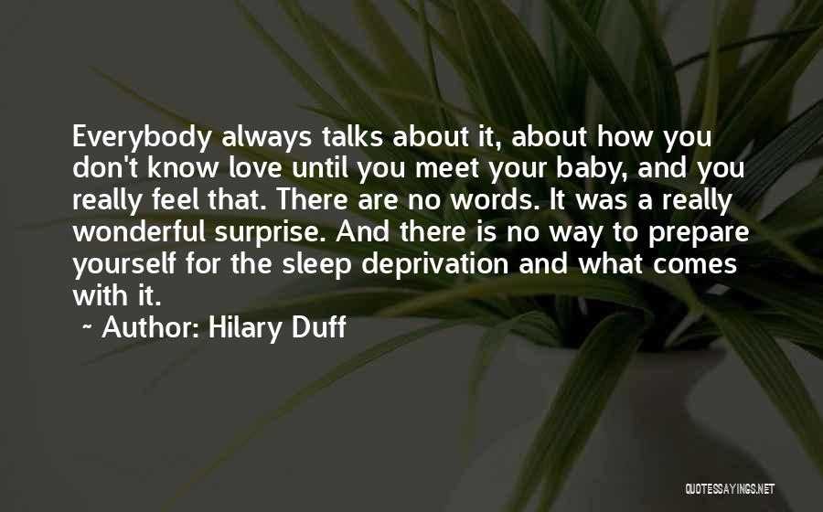 No Sleep Baby Quotes By Hilary Duff