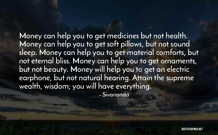 No Sleep Get Money Quotes By Sivananda No Sleep Get Money Quotes By Sivananda
