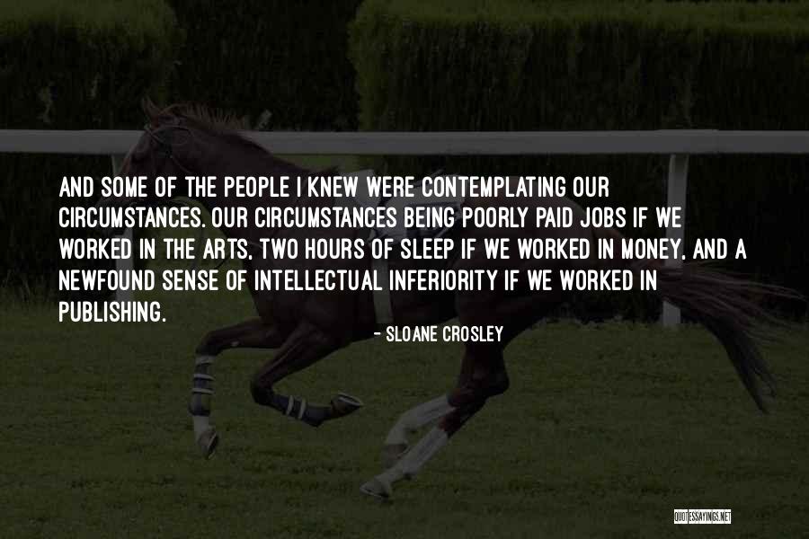 No Sleep Get Money Quotes By Sloane Crosley