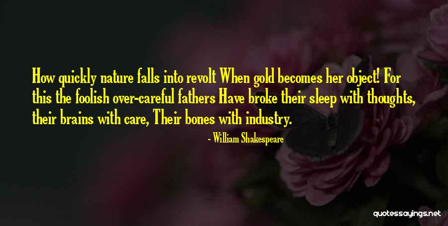 No Sleep Get Money Quotes By William Shakespeare