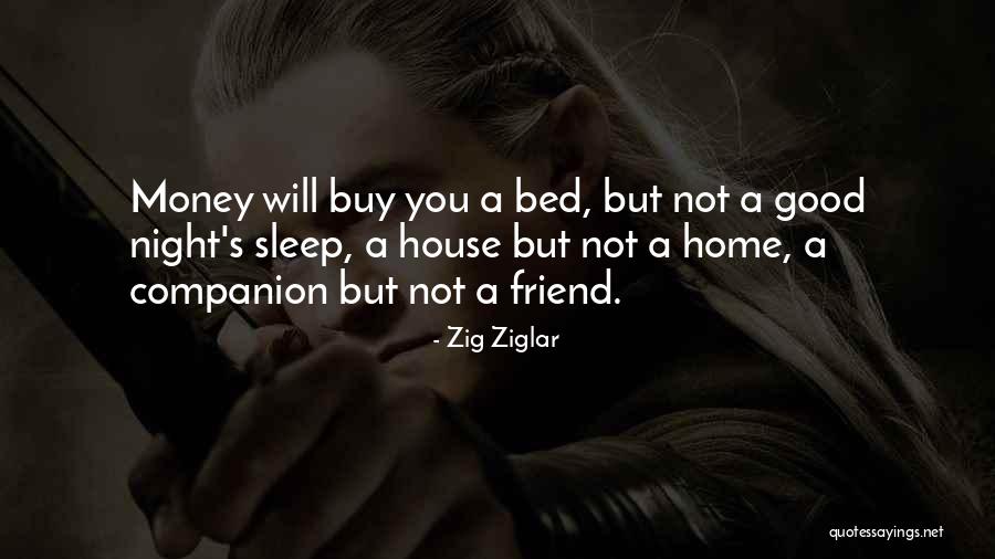 No Sleep Get Money Quotes By Zig Ziglar