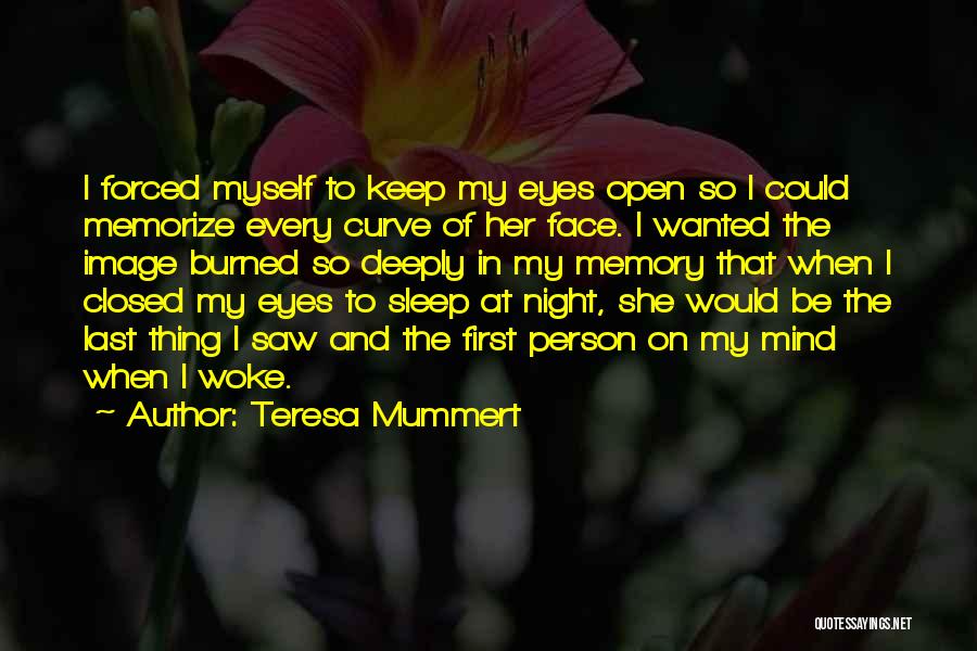 No Sleep Image Quotes By Teresa Mummert