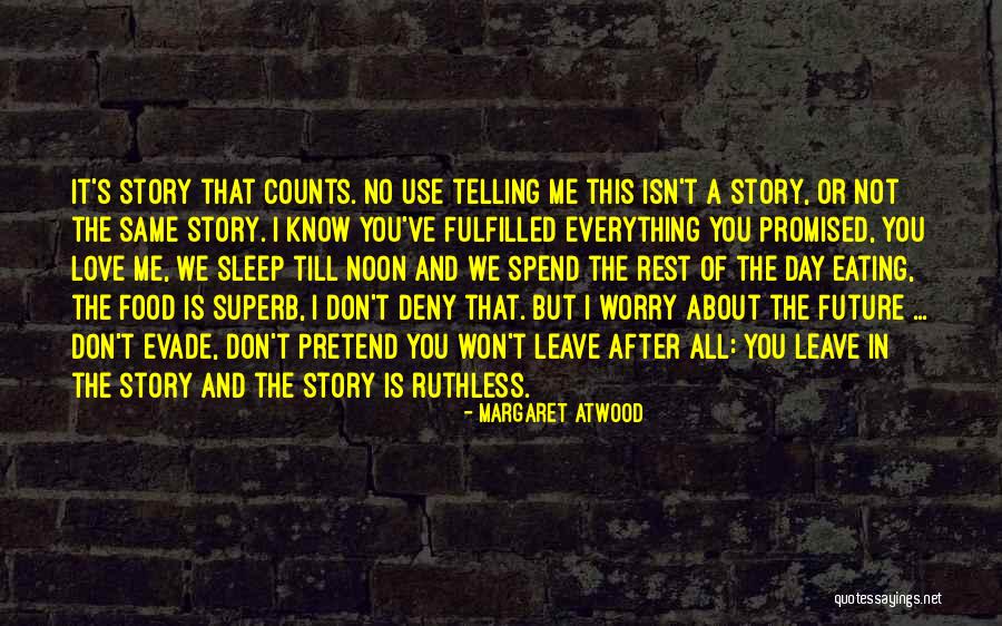 No Sleep In Love Quotes By Margaret Atwood No Sleep In Love Quotes By Margaret Atwood