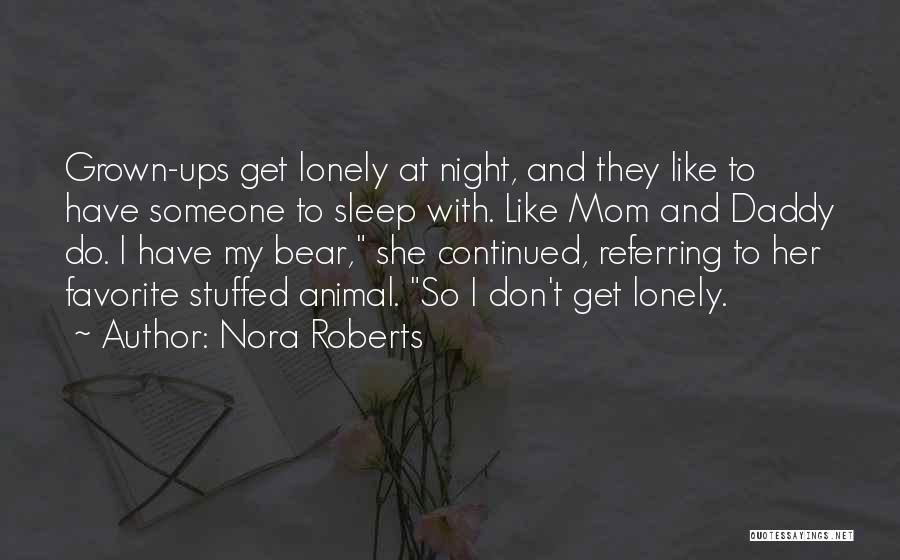 No Sleep Mom Quotes By Nora Roberts