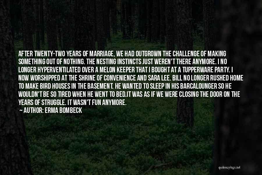 No Sleep Party Quotes By Erma Bombeck