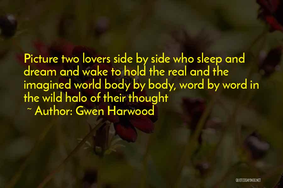 No Sleep Picture Quotes By Gwen Harwood