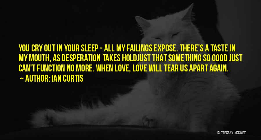 No Sleep Quotes By Ian Curtis