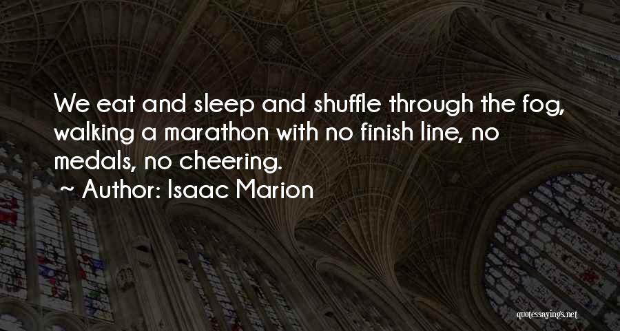 No Sleep Quotes By Isaac Marion