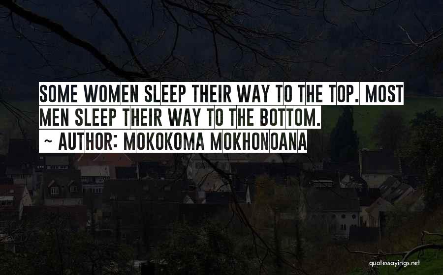 No Sleep Success Quotes By Mokokoma Mokhonoana