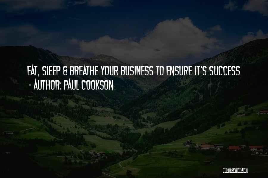 No Sleep Success Quotes By Paul Cookson