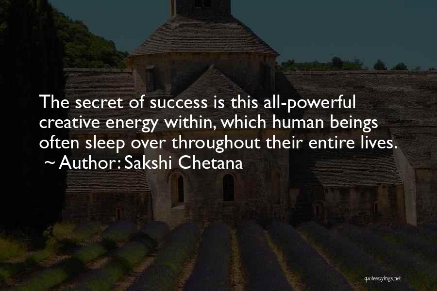 No Sleep Success Quotes By Sakshi Chetana