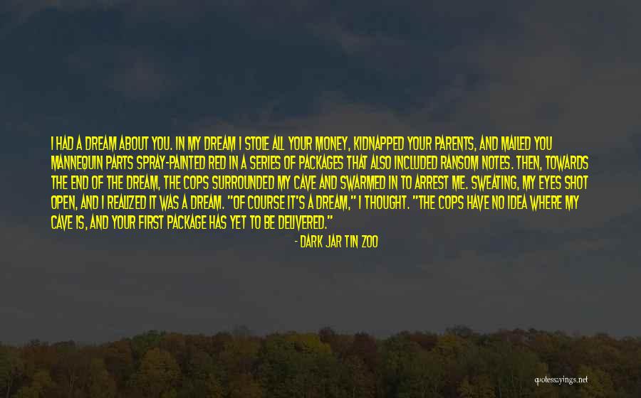 No Sleep Yet Quotes By Dark Jar Tin Zoo No Sleep Yet Quotes By Dark Jar Tin Zoo