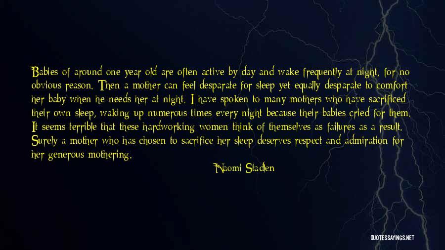 No Sleep Yet Quotes By Naomi Stadlen No Sleep Yet Quotes By Naomi Stadlen