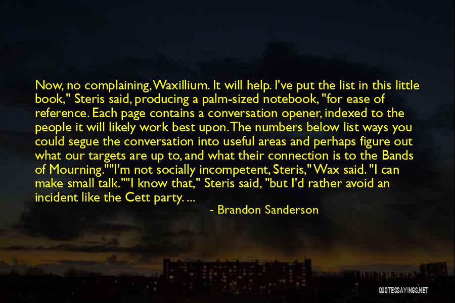 No Small Talk Quotes By Brandon Sanderson