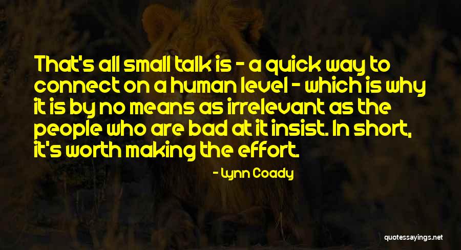 No Small Talk Quotes By Lynn Coady