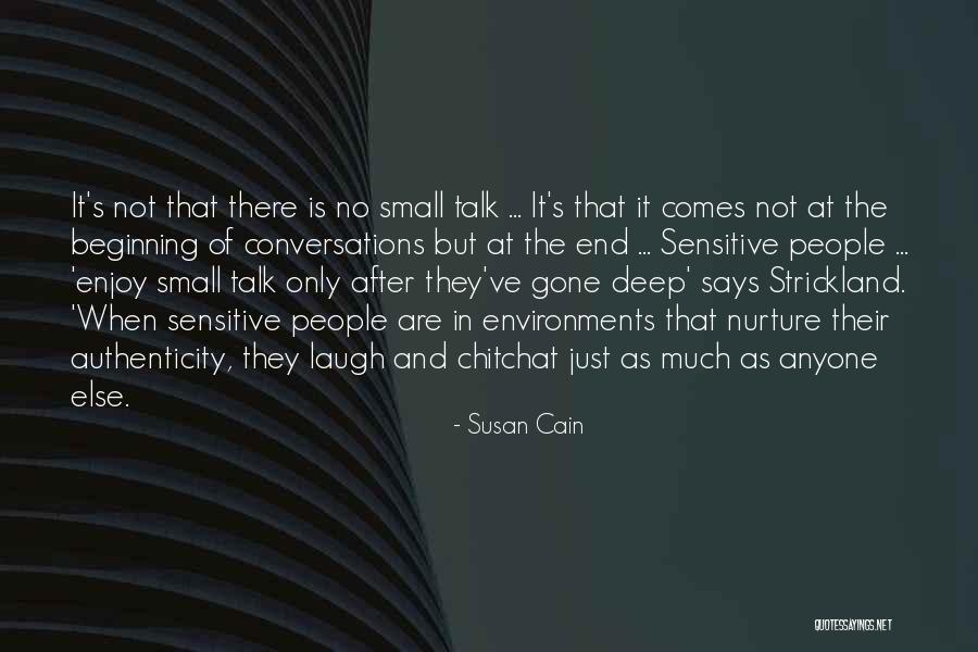 No Small Talk Quotes By Susan Cain