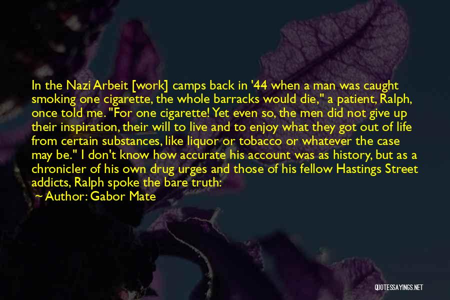 No Smoking And Tobacco Quotes By Gabor Mate