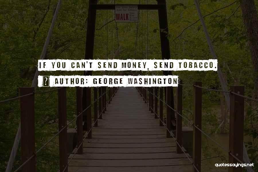 No Smoking And Tobacco Quotes By George Washington