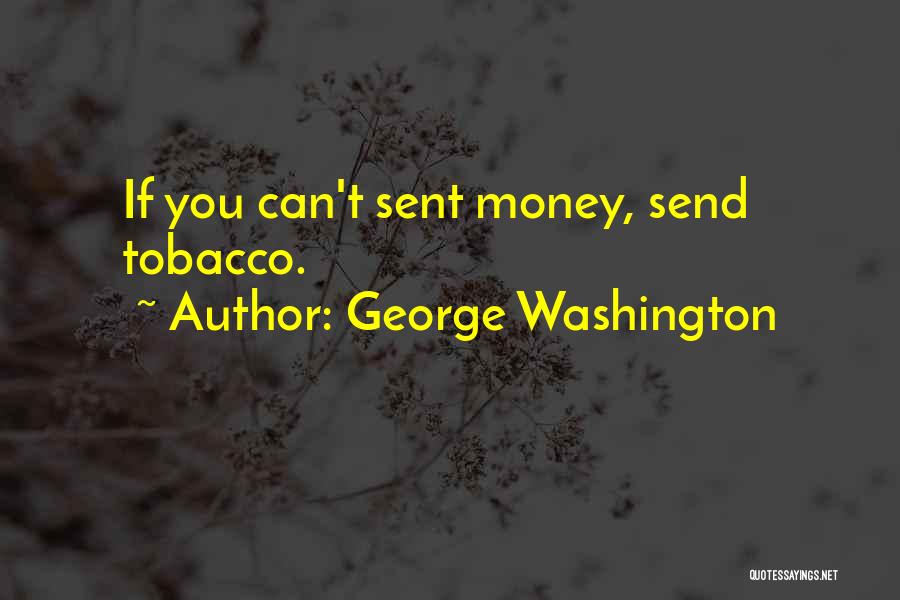 No Smoking And Tobacco Quotes By George Washington