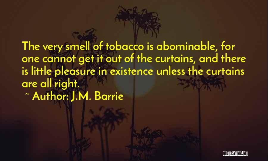 No Smoking And Tobacco Quotes By J.M. Barrie