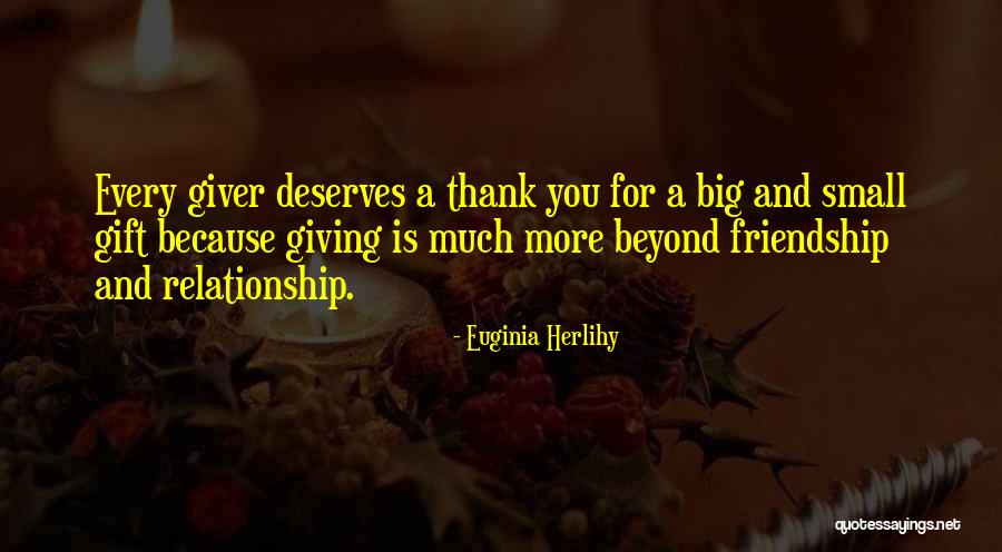 No Sorry No Thank You In Friendship Quotes By Euginia Herlihy