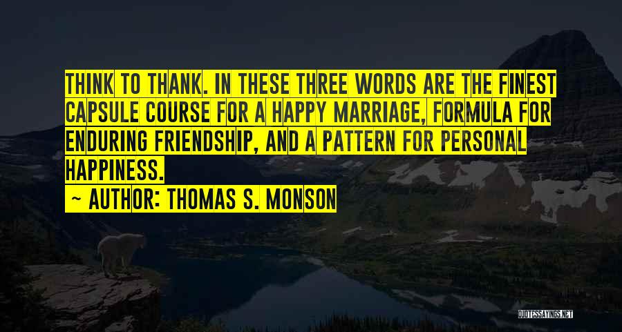 No Sorry No Thank You In Friendship Quotes By Thomas S. Monson