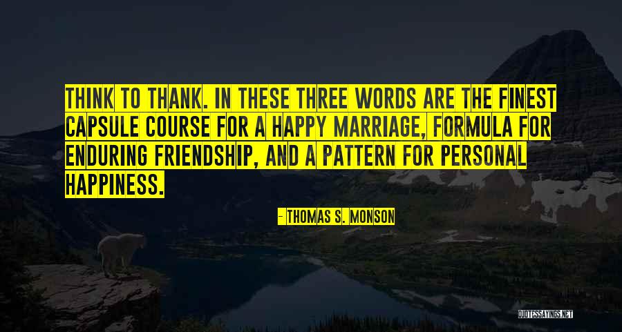 No Sorry No Thank You In Friendship Quotes By Thomas S. Monson