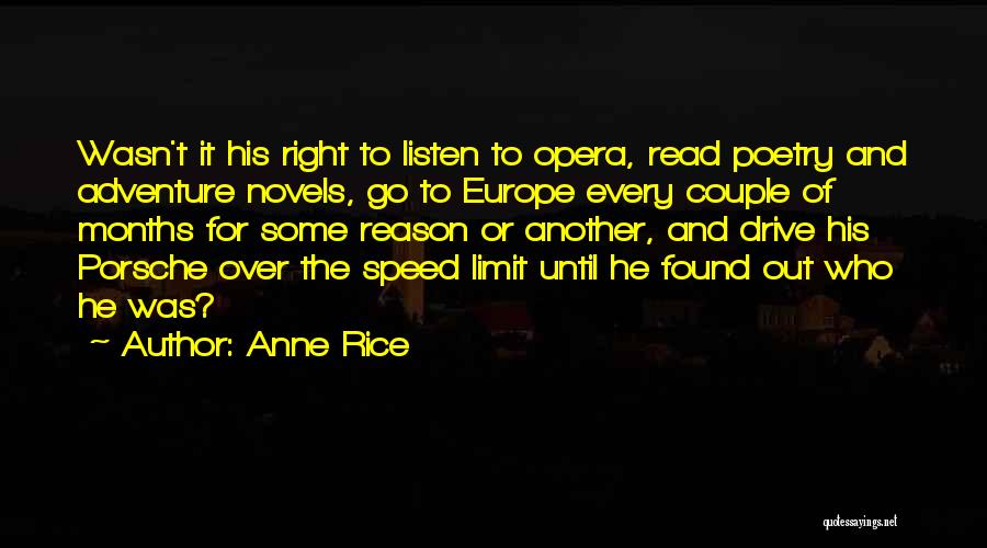 No Speed Limit Quotes By Anne Rice