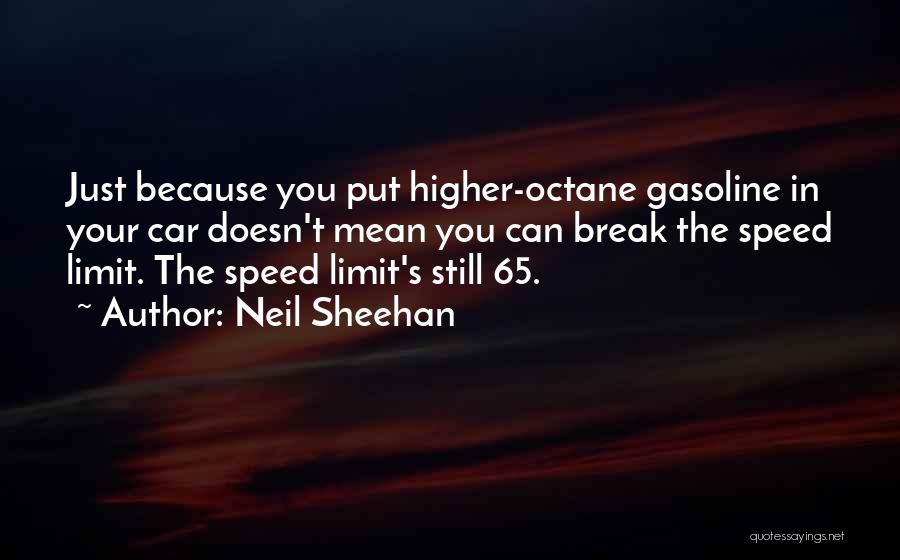 No Speed Limit Quotes By Neil Sheehan