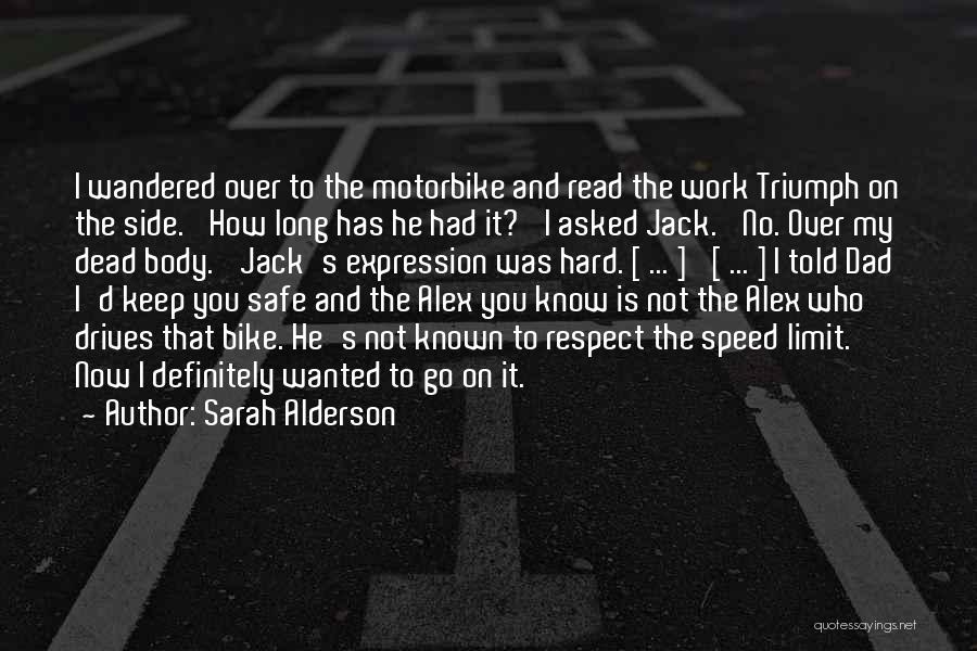 No Speed Limit Quotes By Sarah Alderson