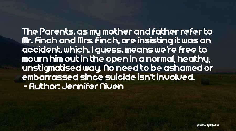 No Stigma Quotes By Jennifer Niven