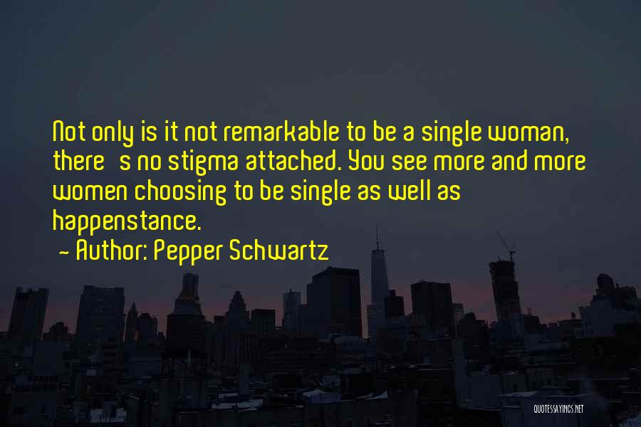 No Stigma Quotes By Pepper Schwartz