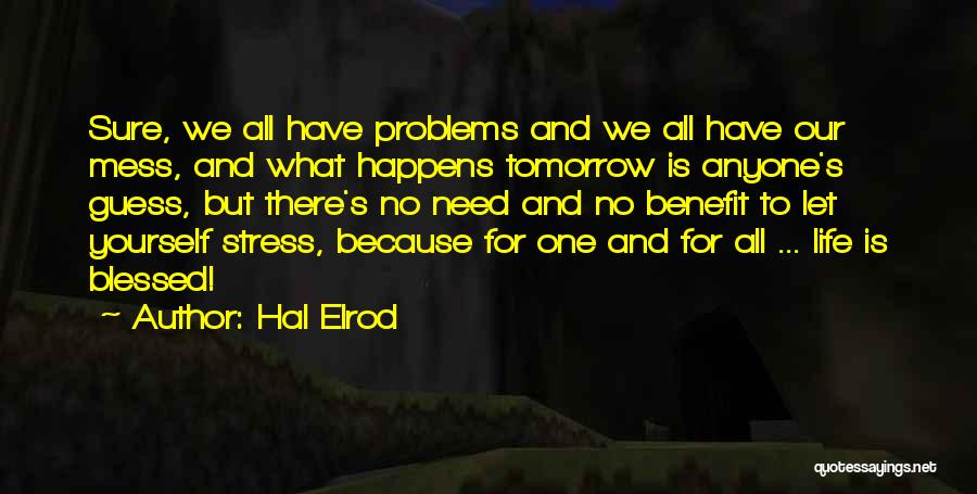 No Stress Life Quotes By Hal Elrod