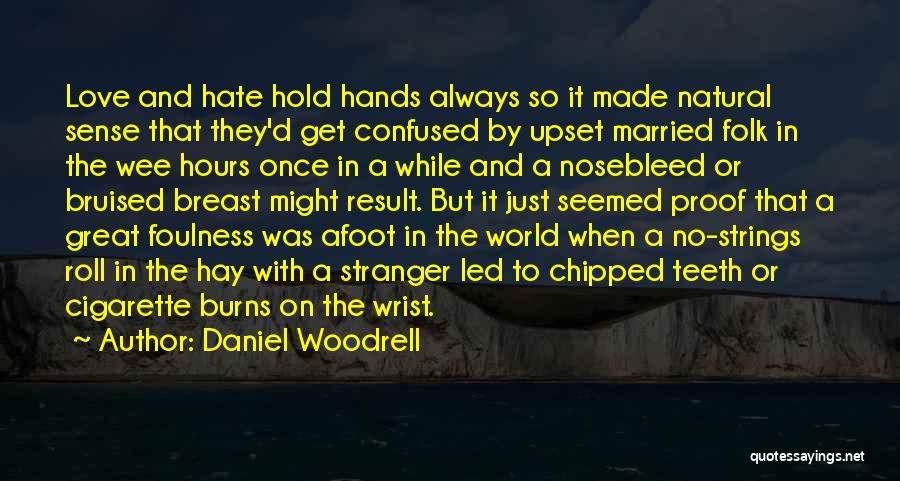 No Strings Quotes By Daniel Woodrell