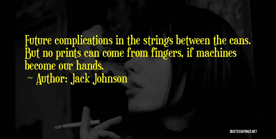 No Strings Quotes By Jack Johnson