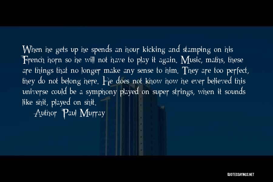 No Strings Quotes By Paul Murray